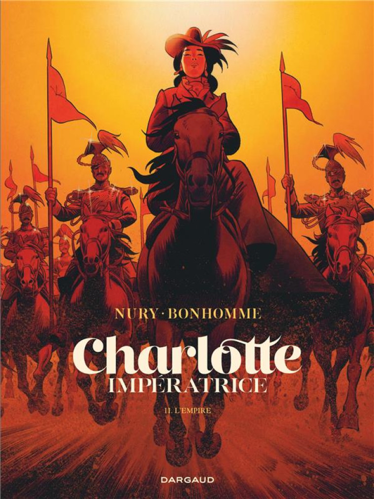 CHARLOTTE IMPERATRICE - T02 - - NURY FABIEN - DARGAUD