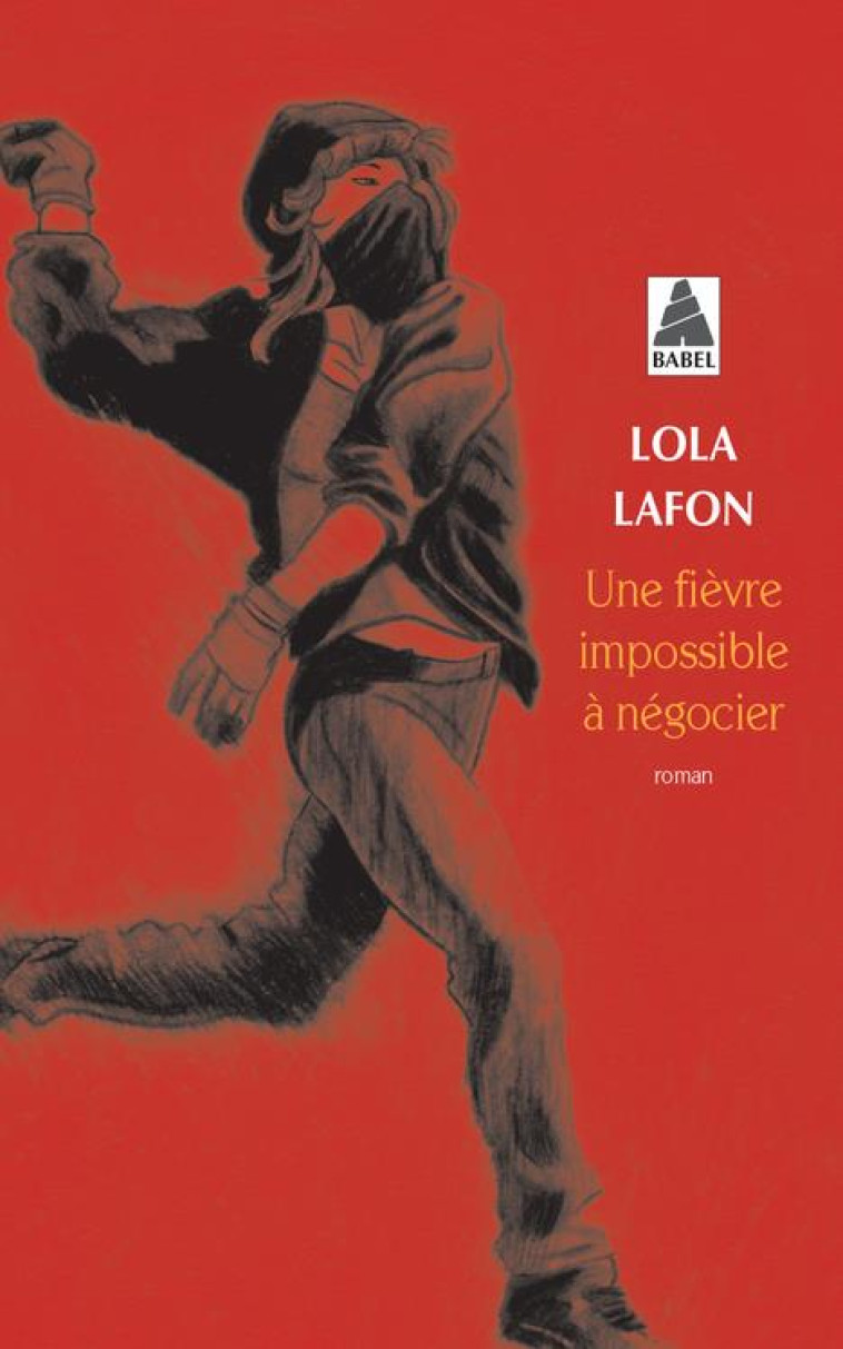 UNE FIEVRE IMPOSSIBLE A NEGOCI - LAFON LOLA - Actes Sud