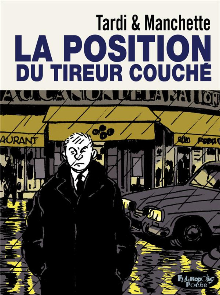 LA POSITION DU TIREUR COUCHE - - TARDI/MANCHETTE - GALLISOL