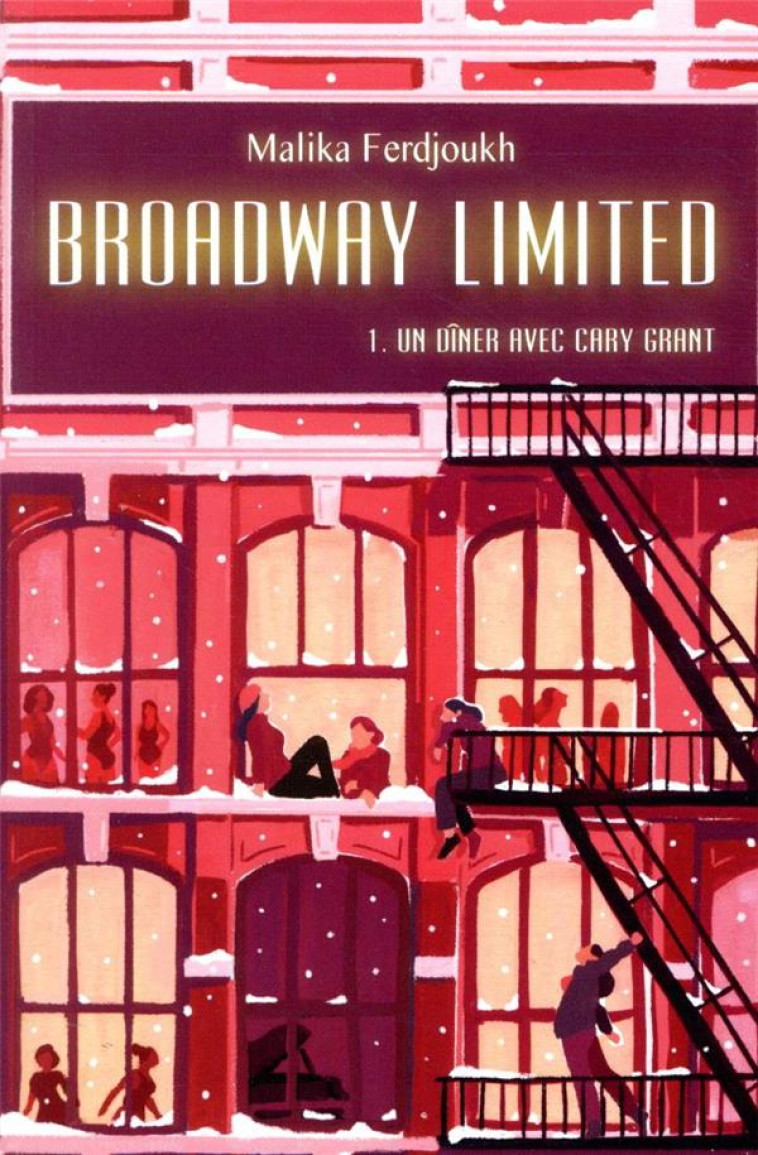 BROADWAY LIMITED T.1 : UN DINER AVEC CARY GRANT - FERDJOUKH, MALIKA  - EDL