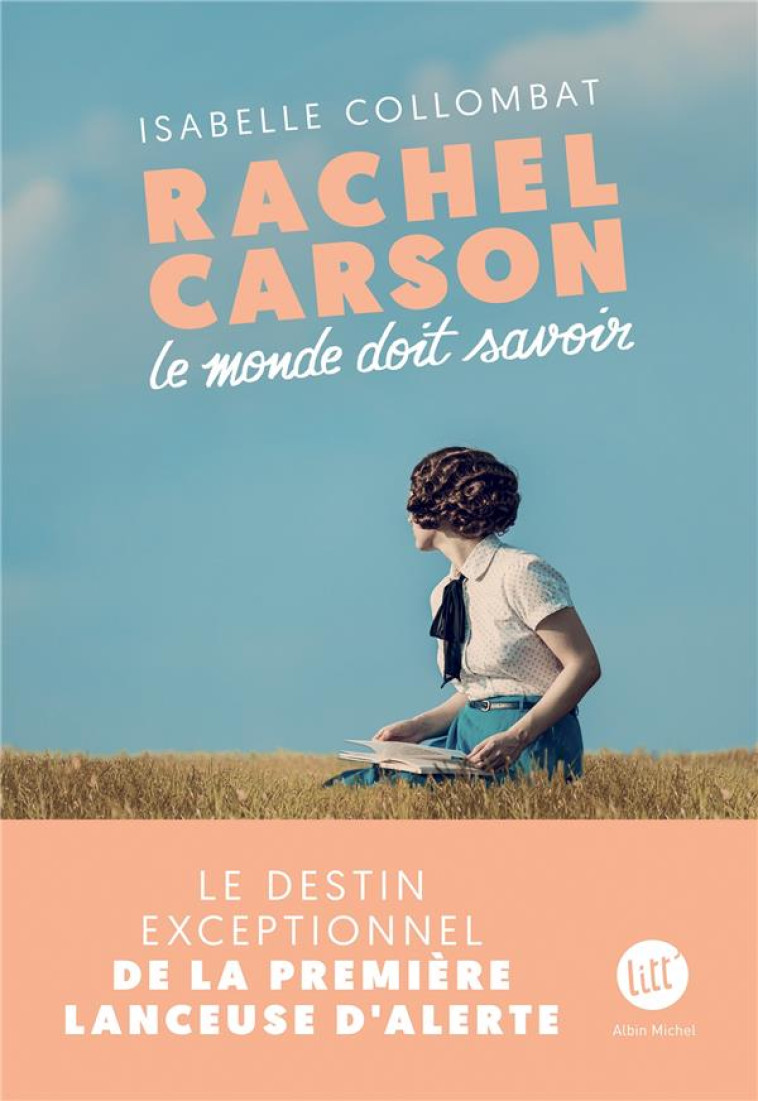 RACHEL CARSON - LE MONDE DOIT - COLLOMBAT ISABELLE - ALBIN MICHEL