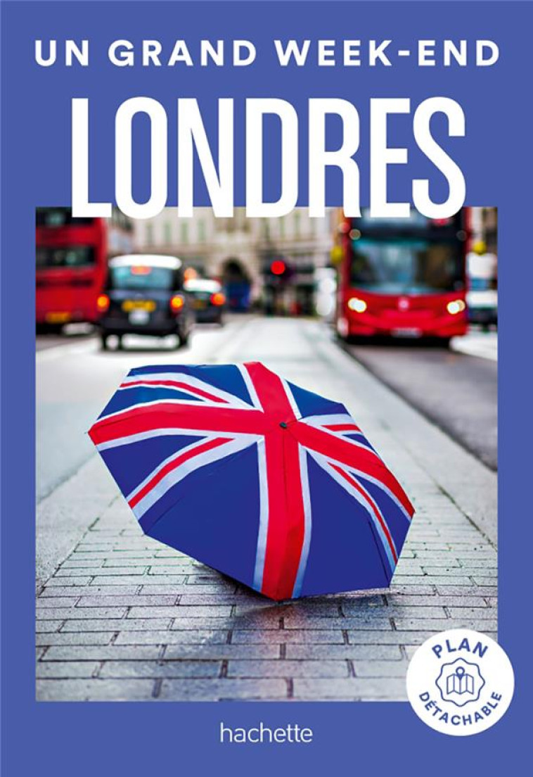 LONDRES GUIDE UN GRAND WEEK-EN - COLLECTIF - HACHETTE