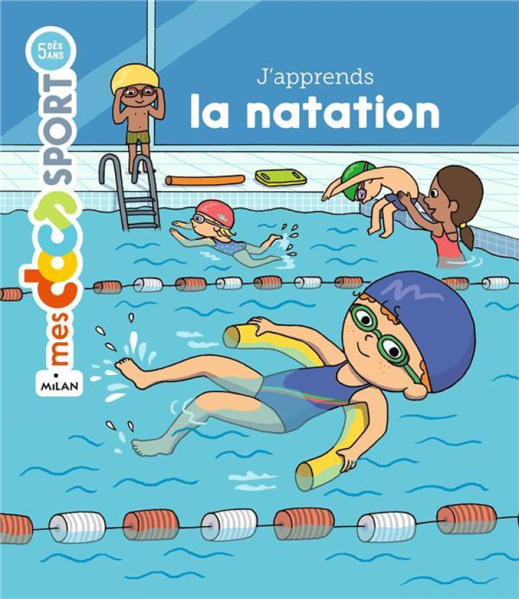 J-APPRENDS LA NATATION - OUSSET/NINIE - Milan jeunesse