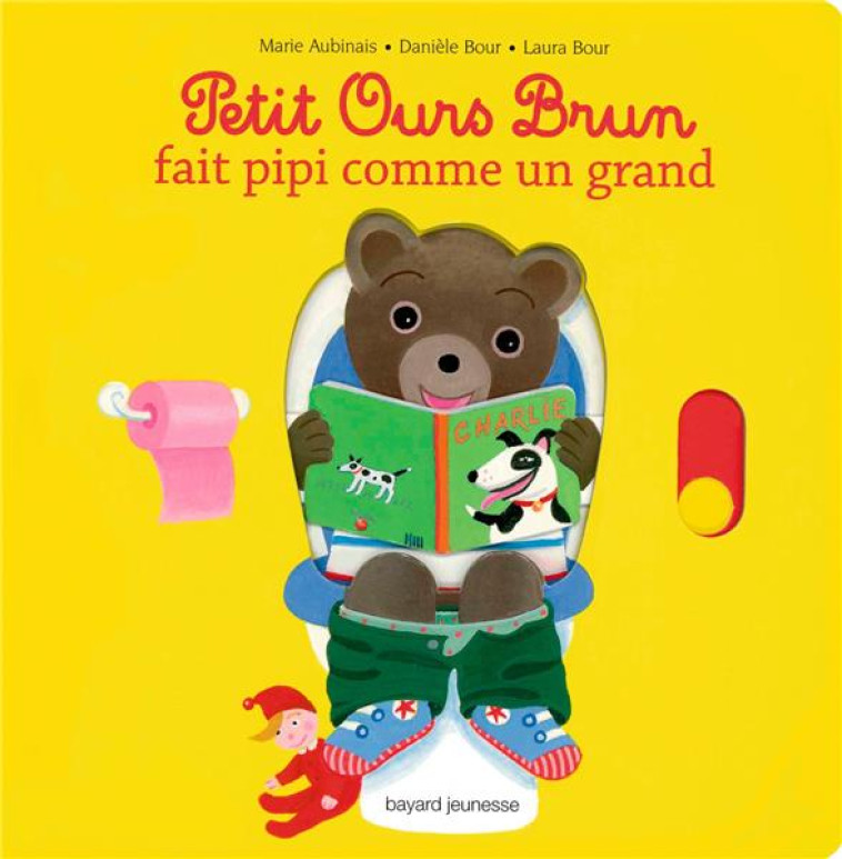 PETIT OURS BRUN FAIT PIPI COMM - AUBINAIS/BOUR - Bayard Jeunesse