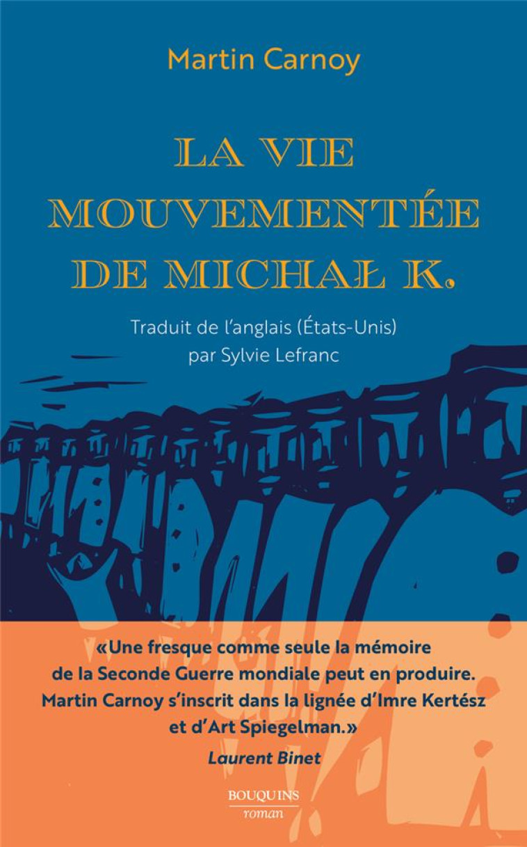 LA VIE MOUVEMENTEE DE MICHAL K - CARNOY MARTIN - BOUQUINS