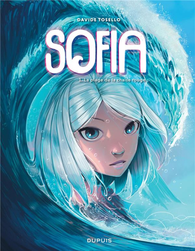 SOFIA - TOME 1 - LA PLAGE DE L - TOSELLO DAVIDE - DUPUIS