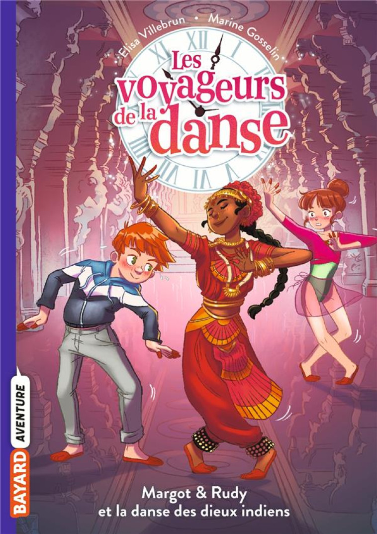 LES VOYAGEURS DE LA DANSE, TOM - VILLEBRUN/GOSSELIN - BAYARD JEUNESSE