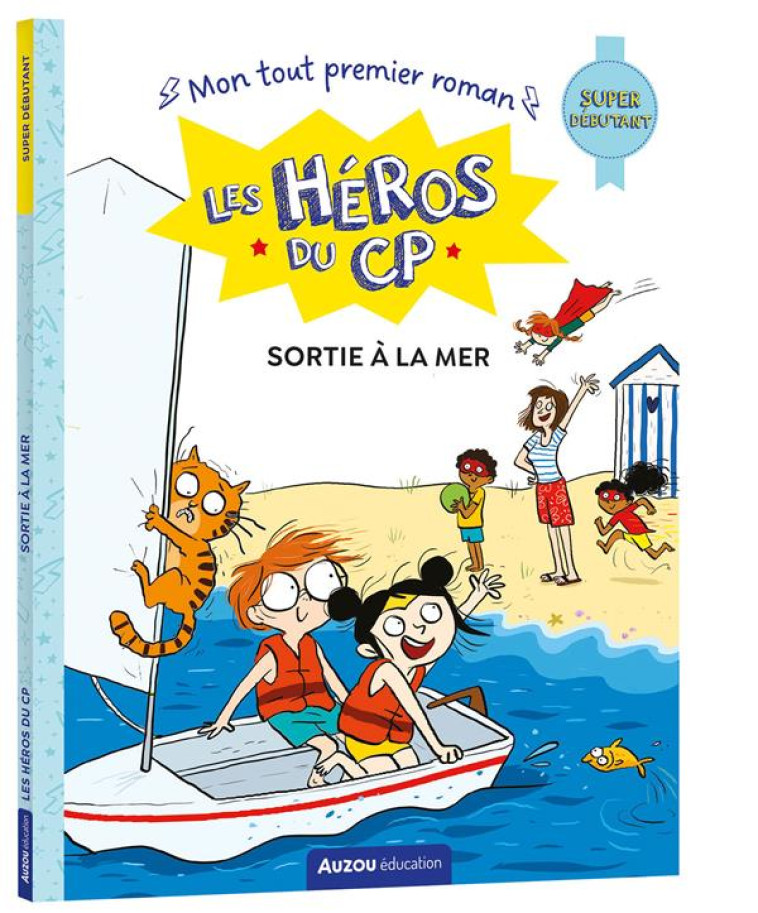 LES HEROS DU CP - SUPER DEBUTA - MARTINS/DREIDEMY - PHILIPPE AUZOU