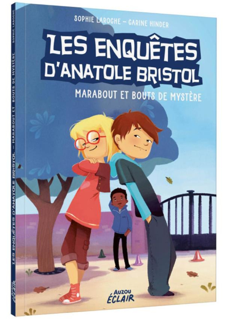 ANATOLE BRISTOL - T04 - LES EN - SOPHIE LAROCHE - PHILIPPE AUZOU