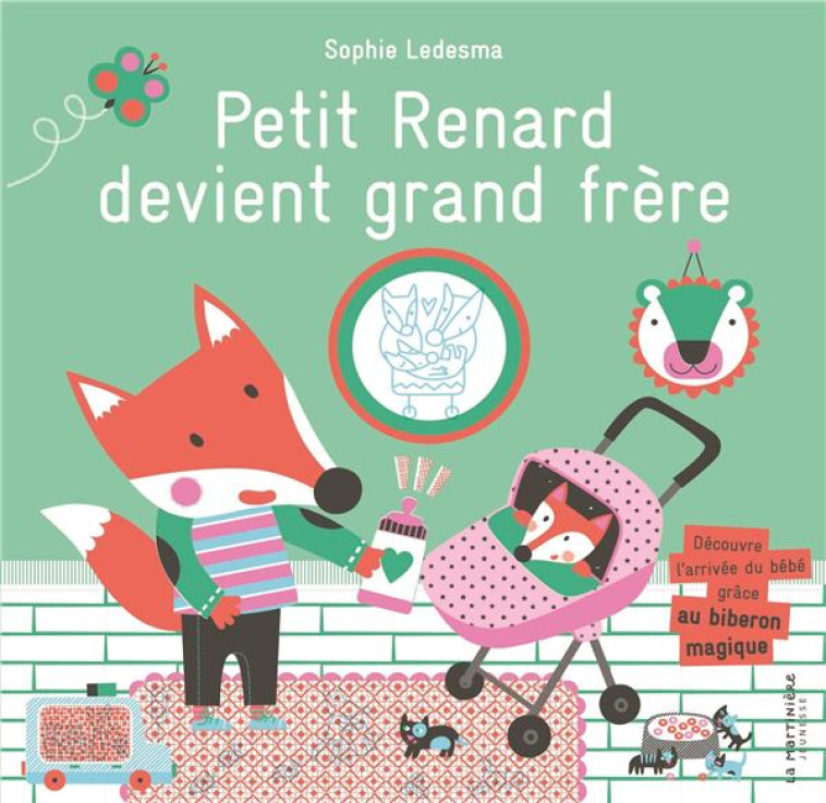 PETIT RENARD DEVIENT GRAND FRE - LEDESMA SOPHIE - MARTINIERE BL