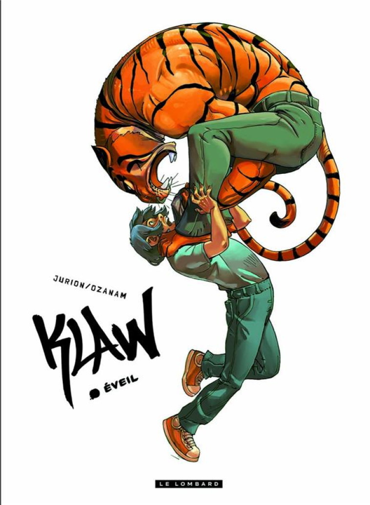 KLAW - TOME 1 - EVEIL / EDITIO - OZANAM/JURION JOEL - LOMBARD