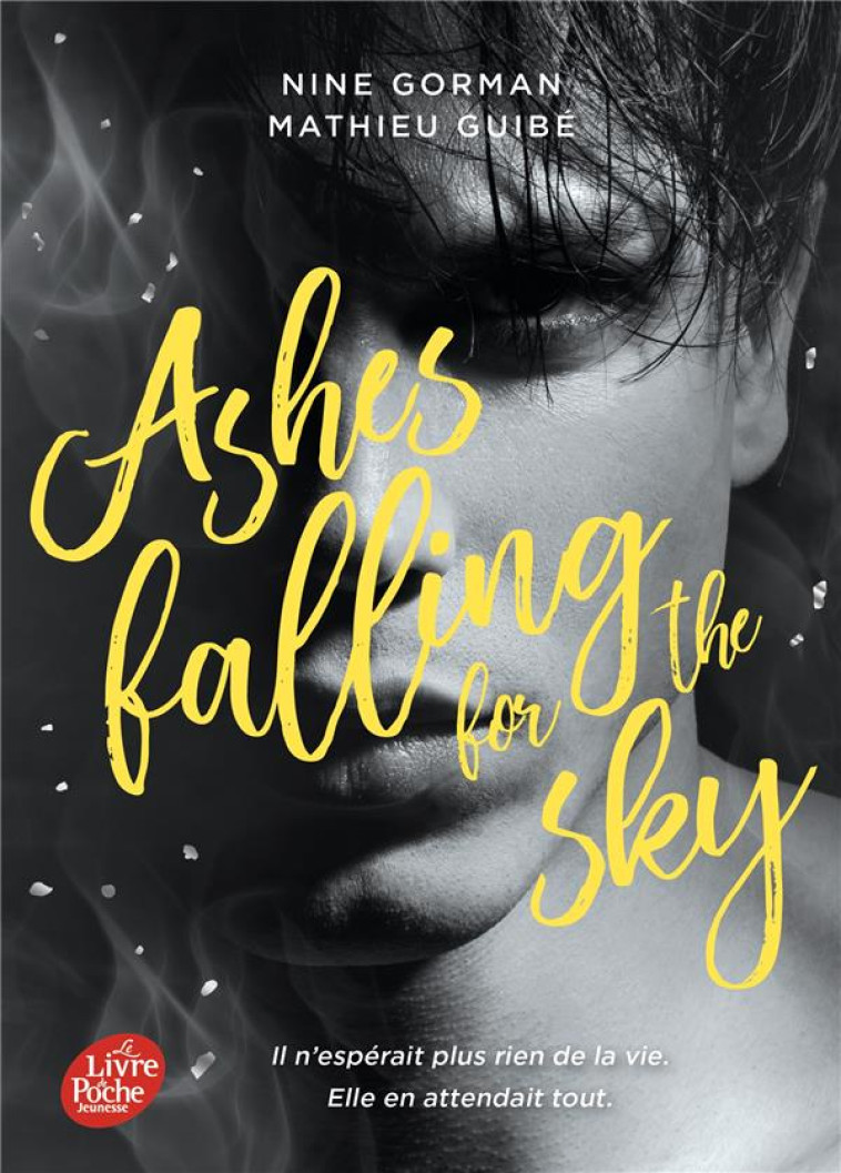 ASHES FALLING FOR THE SKY - T0 - GORMAN/GUIBE - HACHETTE