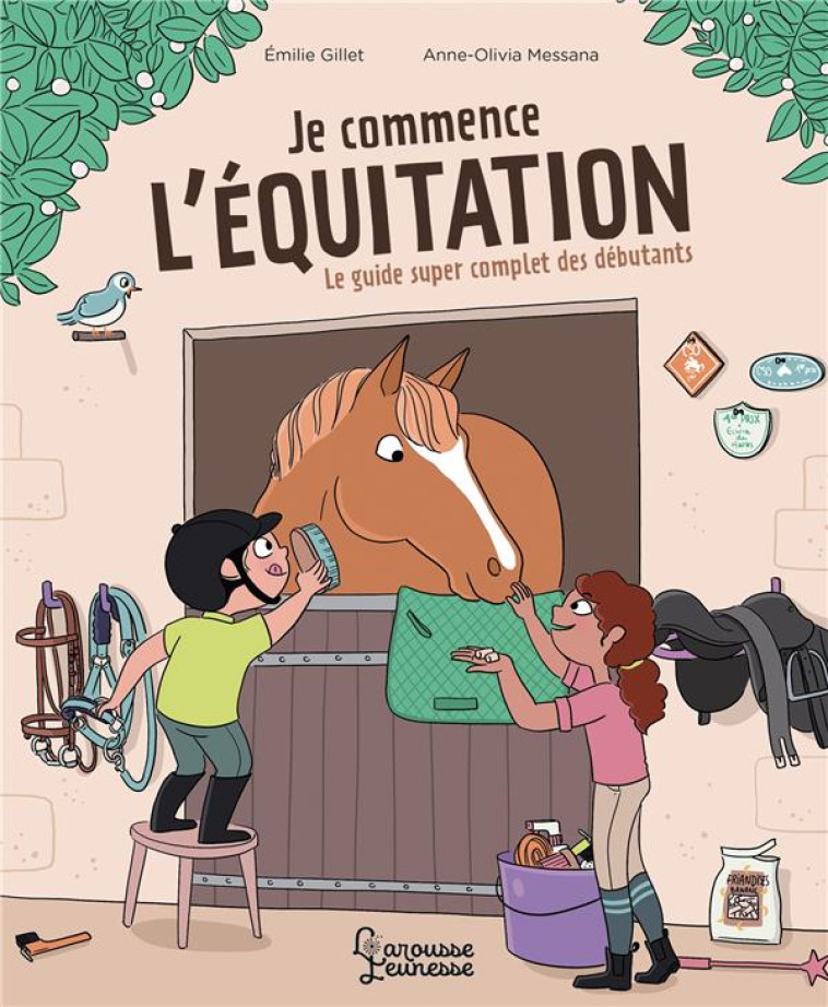 JE COMMENCE L-EQUITATION - LE - MESSANA/GILLET - LAROUSSE