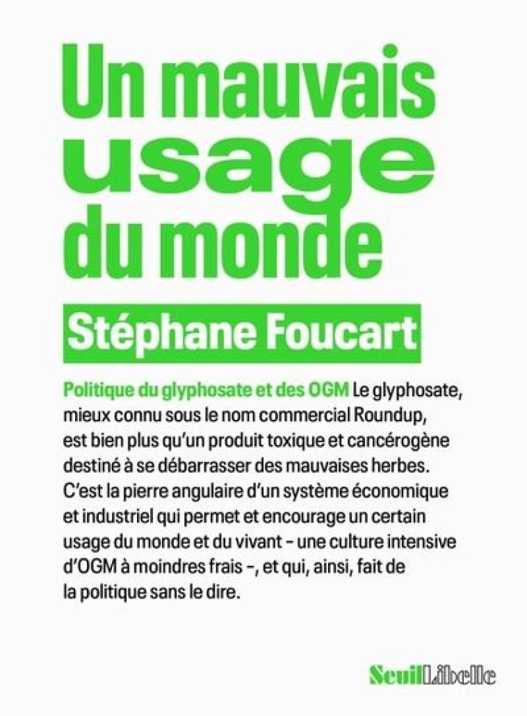 UN MAUVAIS USAGE DU MONDE. POL - FOUCART STEPHANE - SEUIL