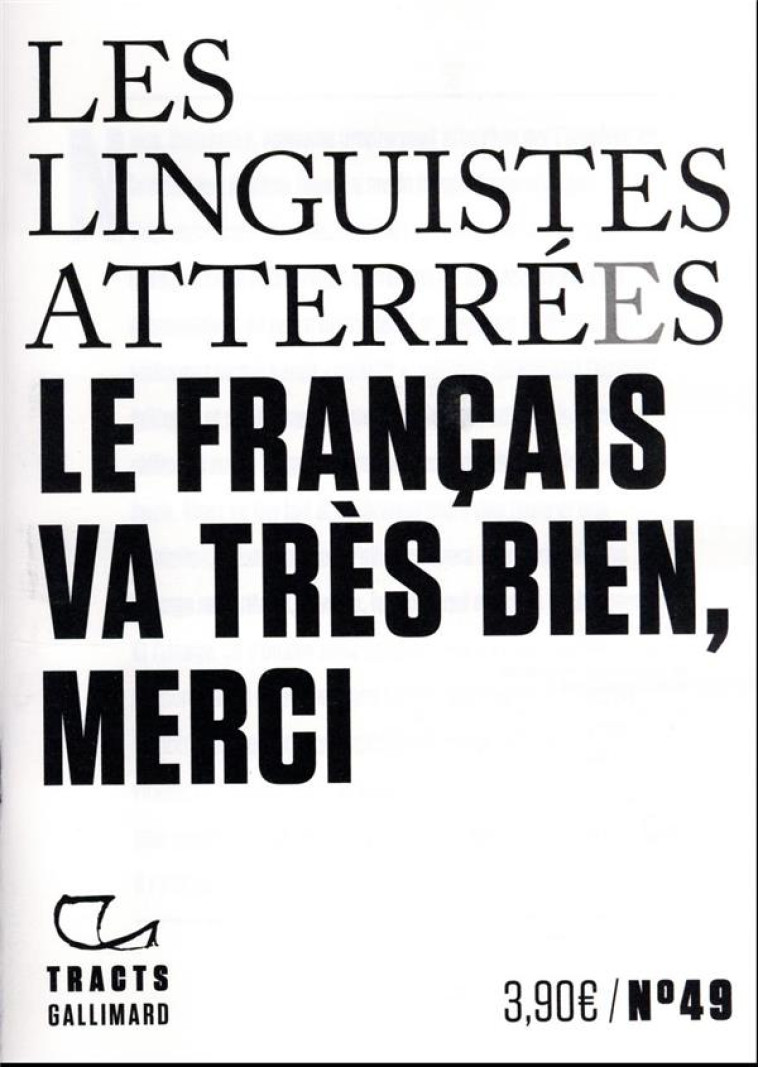 LE FRANCAIS VA TRES BIEN, MERC - LES LINGUISTES ATTER - GALLIMARD