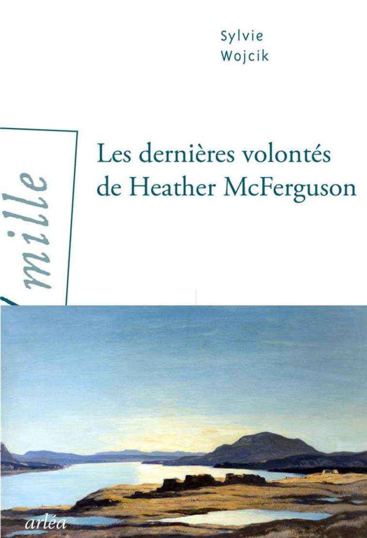 LES DERNIERES VOLONTES DE HEAT - WOJCIK SYLVIE - ARLEA