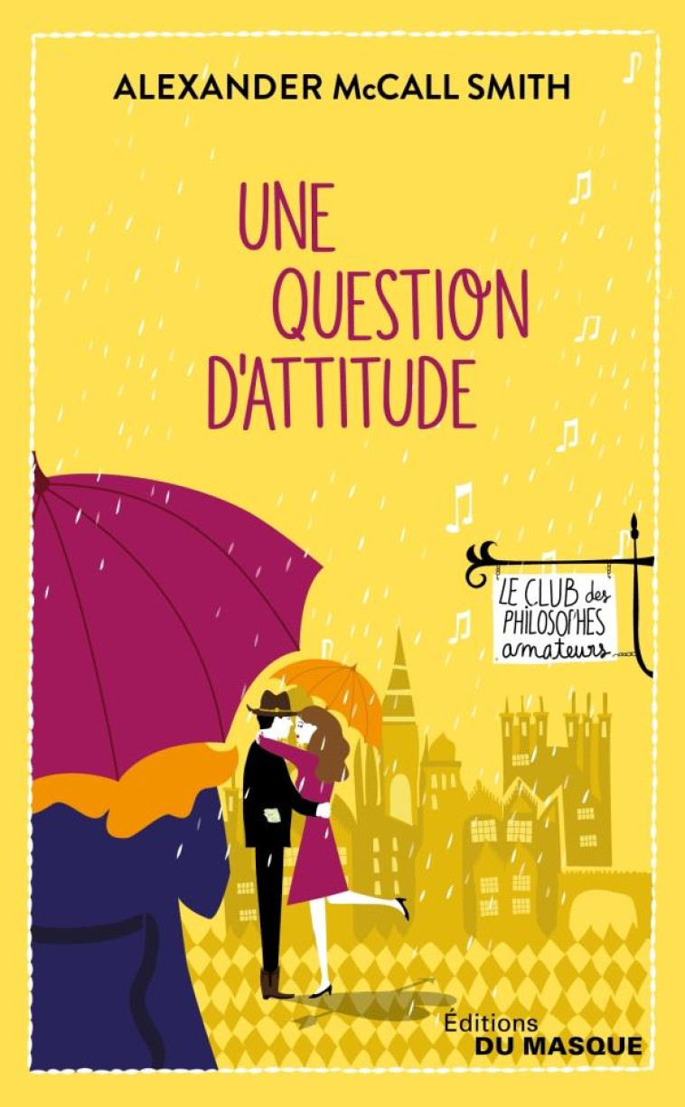 UNE QUESTION D-ATTITUDE - MCCALL SMITH A. - EDITIONS DU MASQUE