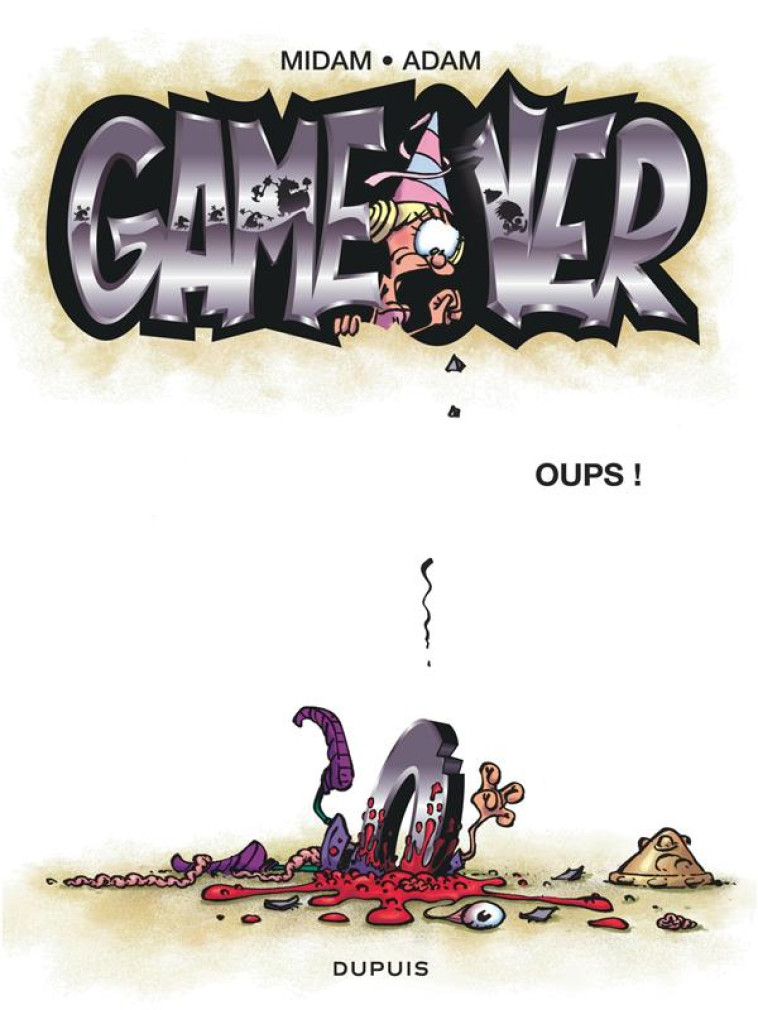 GAME OVER - TOME 4 - OUPS ! / - MIDAM/COLLECTIF/ADAM - DUPUIS