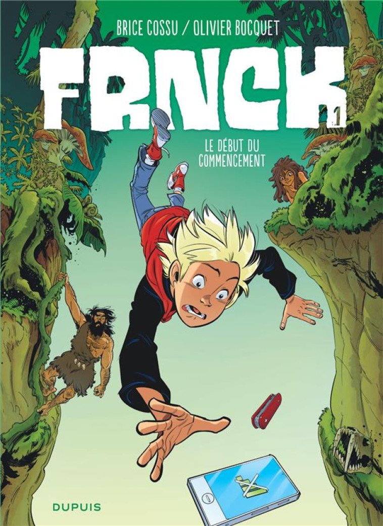 FRNCK - TOME 1 - LE DEBUT DU C - BOCQUET OLIVIER - DUPUIS