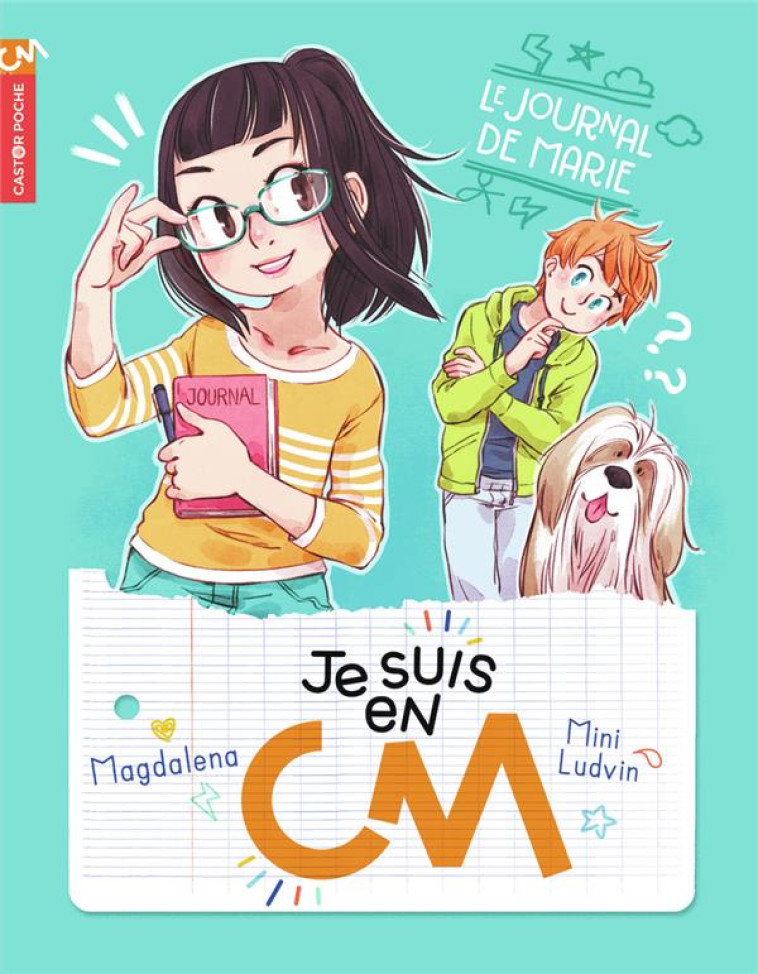 JE SUIS EN CM - T1 - LE JOURNA - MAGDALENA/LUDVIN - FLAMMARION