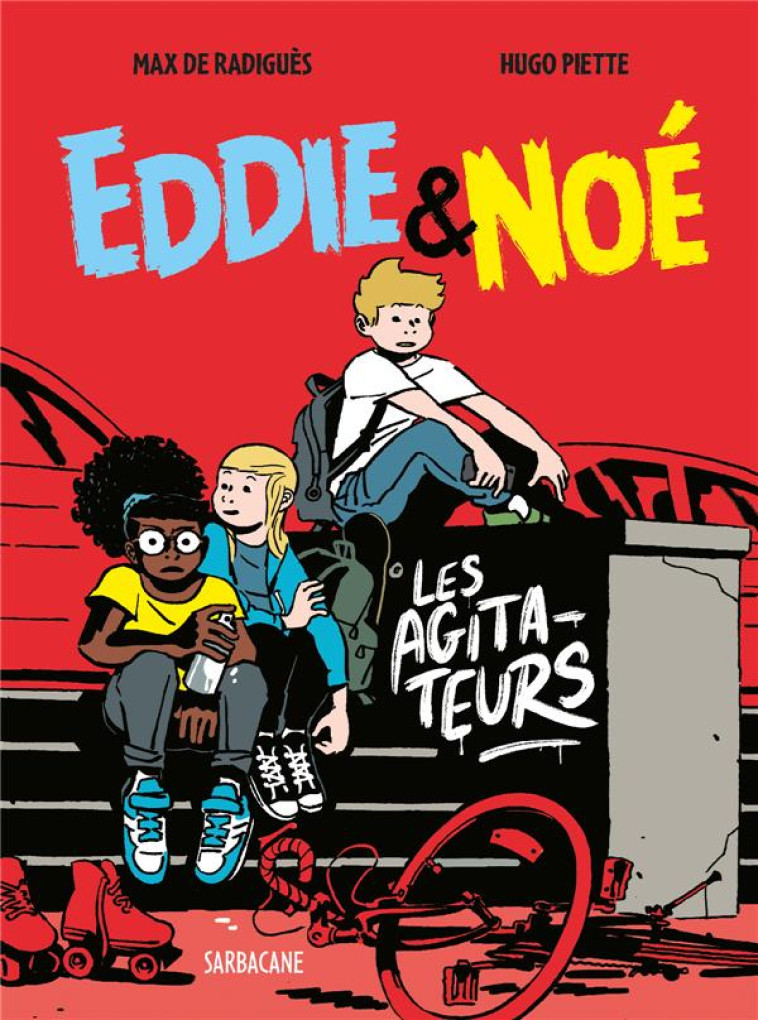 EDDIE ET NOE - T02 - LES AGITA - PIETTE/DE RADIGUES - SARBACANE