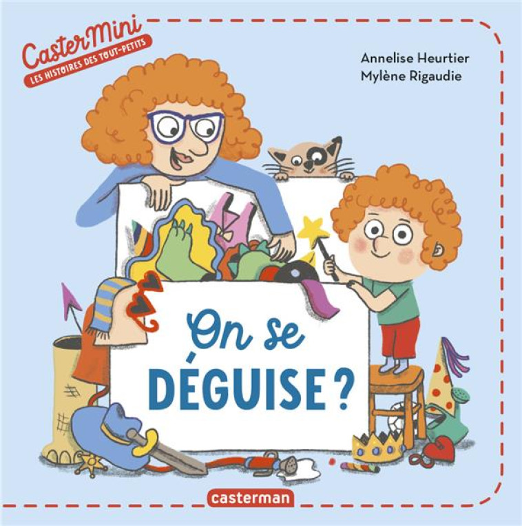 CASTERMINI - ON SE DEGUISE ? - HEURTIER/RIGAUDIE - CASTERMAN