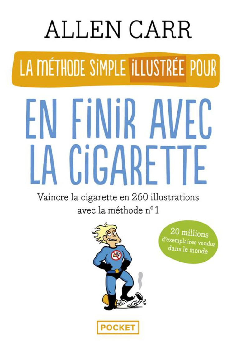 LA METHODE SIMPLE ILLUSTREE POUR EN FINIR AVEC LA CIGARETTE - CARR, ALLEN - POCKET