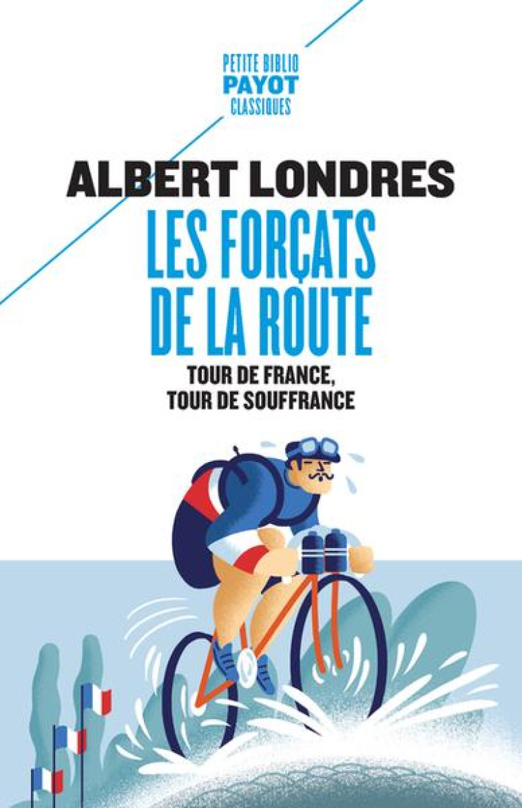 LES FORCATS DE LA ROUTE - TOUR - LONDRES/DE BAECQUE - PAYOT POCHE