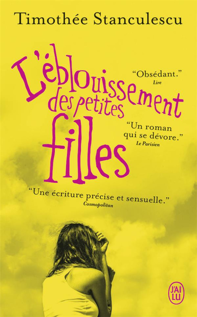 L-EBLOUISSEMENT DES PETITES FI - STANCULESCU TIMOTHEE - J'AI LU