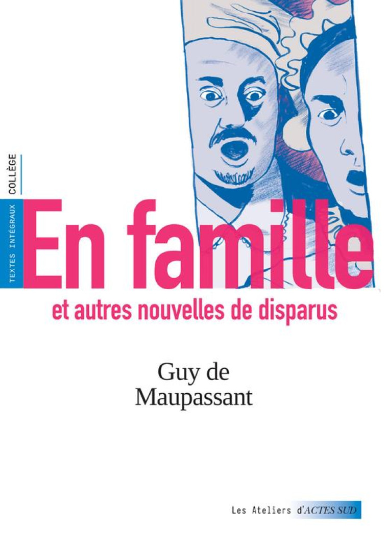 EN FAMILLE ET AUTRES NOUVELLES - MAUPASSANT (DE) - ACTES SUD