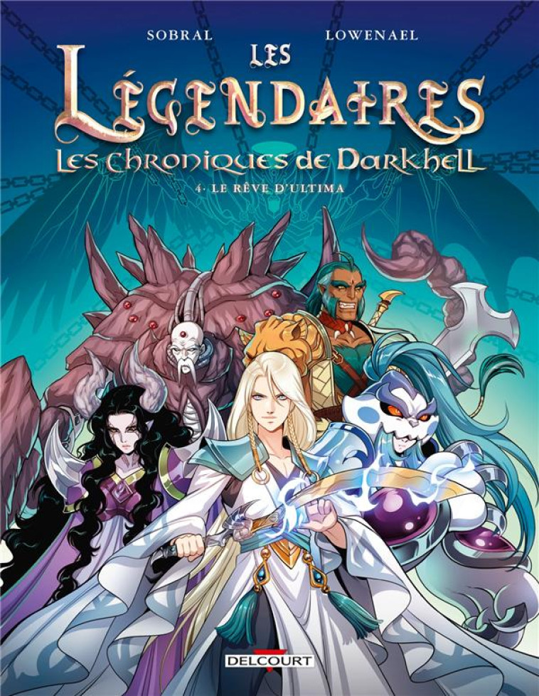 LES LEGENDAIRES - LES CHRONIQU - SOBRAL/LOWENAEL - DELCOURT