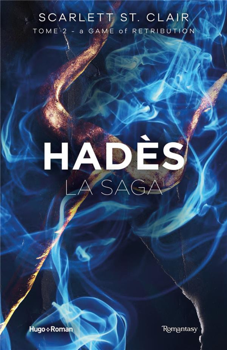 LA SAGA D-HADES - TOME 02 - A - ST. CLAIR SCARLETT - HUGO JEUNESSE