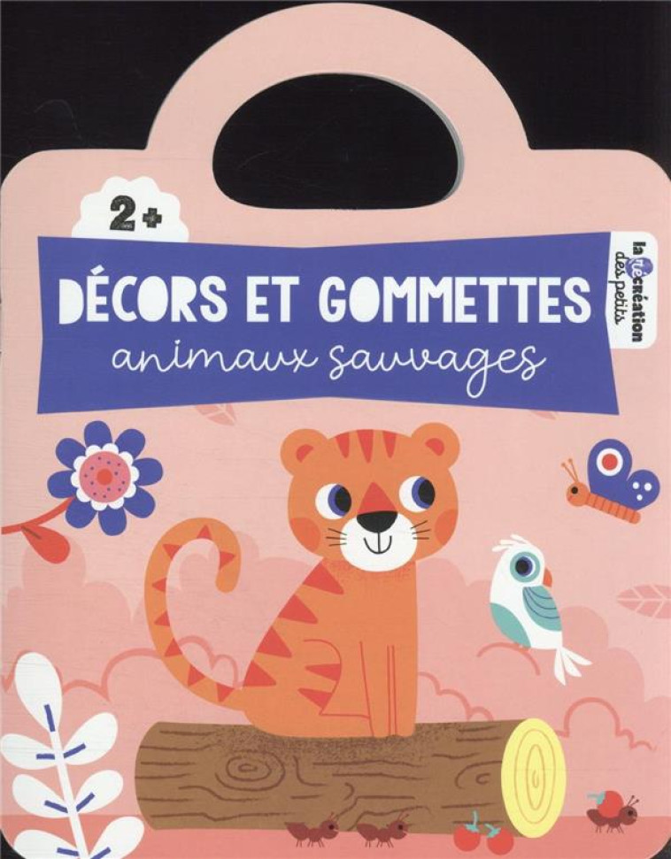 DECORS ET GOMMETTES - ANIMAUX - STARON BERENGERE - HACHETTE