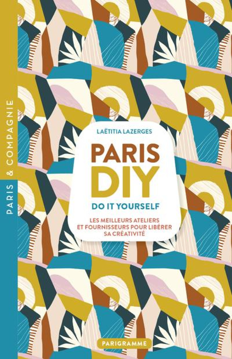 PARIS DIY (DO IT YOURSELF) - L - LAZERGES LAETITIA - PARIGRAMME