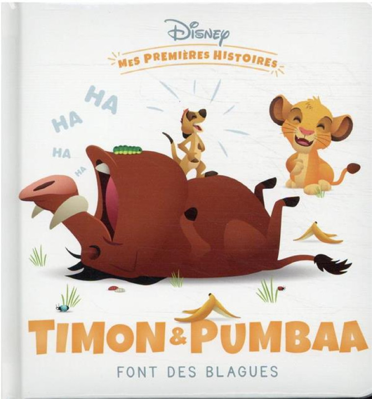 MES PREMIERES HISTOIRES : TIMON ET PUMBAA FONT DES BLAGUES - XXX - HACHETTE