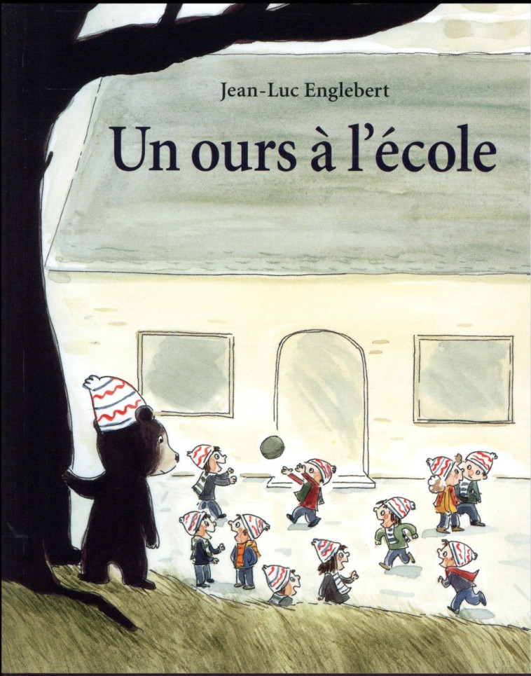 UN OURS A L-ECOLE - ENGLEBERT JEAN-LUC - Ecole des loisirs