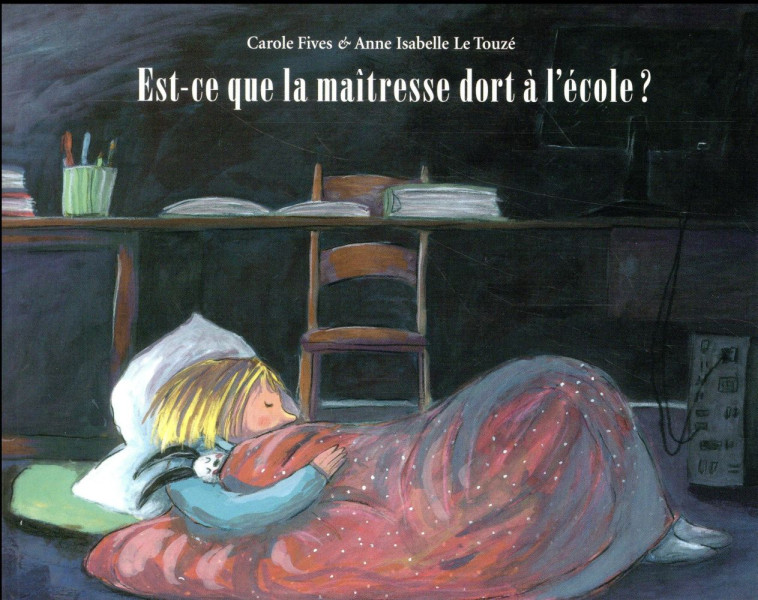 EST-CE QUE LA MAITRESSE DORT A - LE TOUZE/FIVES - Ecole des loisirs