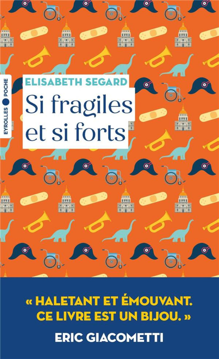 SI FRAGILES ET SI FORTS - SEGARD ELISABETH - EYROLLES