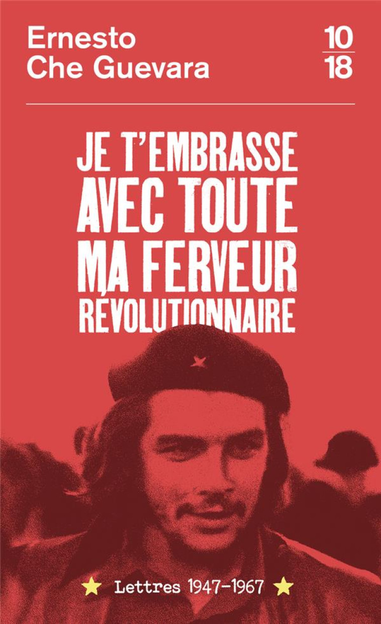 JE T-EMBRASSE AVEC TOUTE MA FE - CHE GUEVARA - 10 X 18