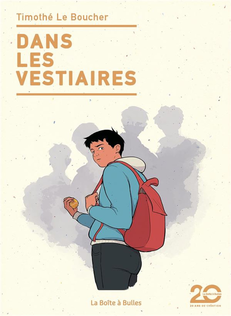 DANS LES VESTIAIRES (EDITIONS - LE BOUCHER TIMOTHE - BOITE A BULLES