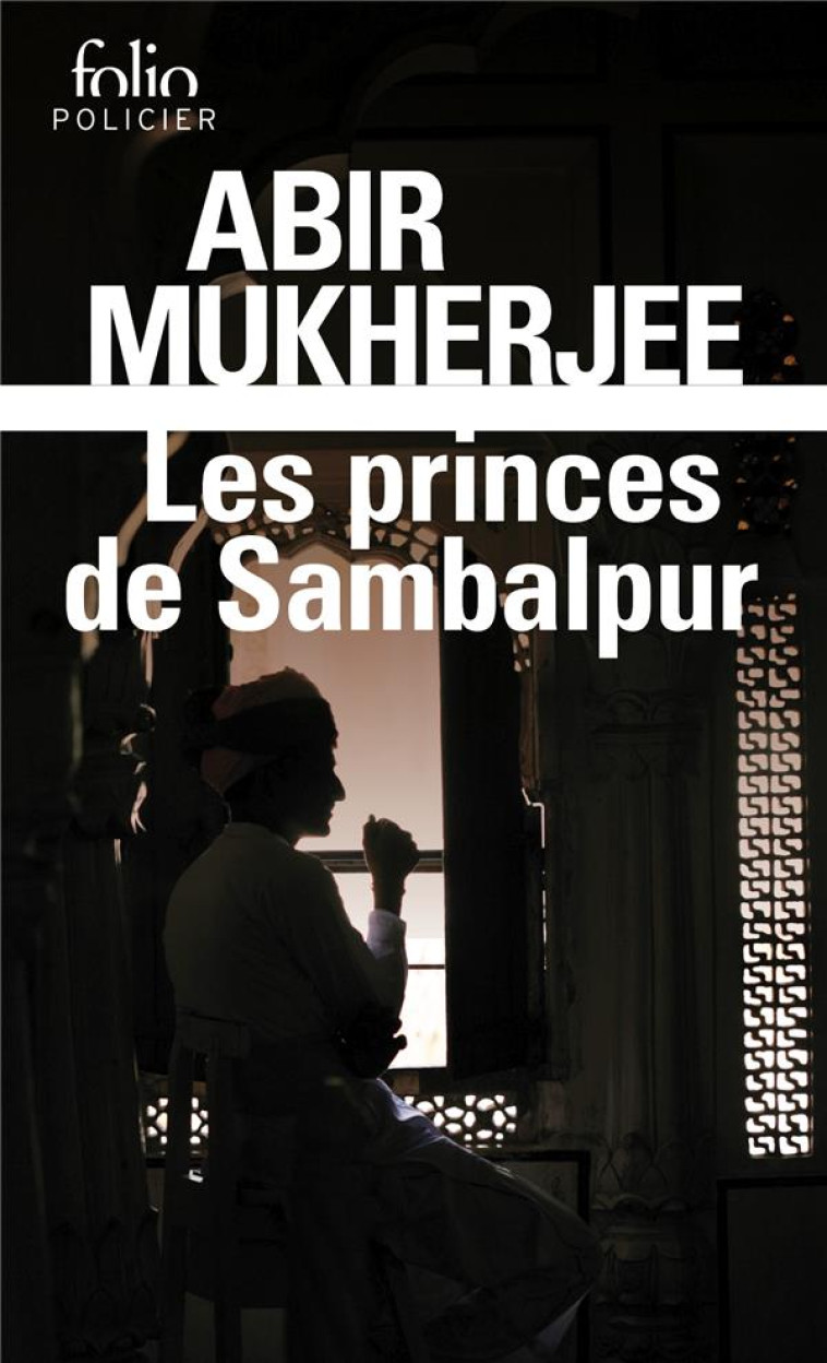 LES PRINCES DE SAMBALPUR - UNE - MUKHERJEE ABIR - GALLIMARD