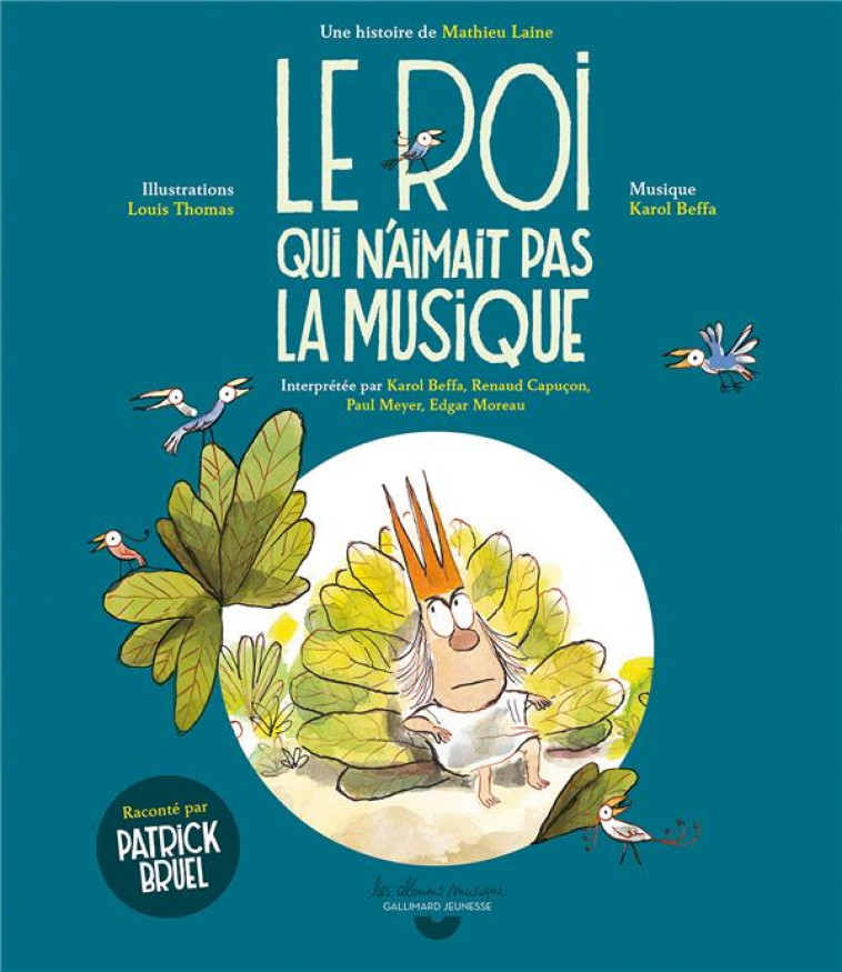 LE ROI QUI N-AIMAIT PAS LA MUS - LAINE/THOMAS - GALLIMARD