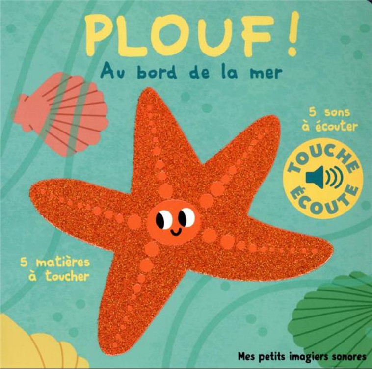 PLOUF, AU BORD DE LA MER - 5 M - BILLET - GALLIMARD