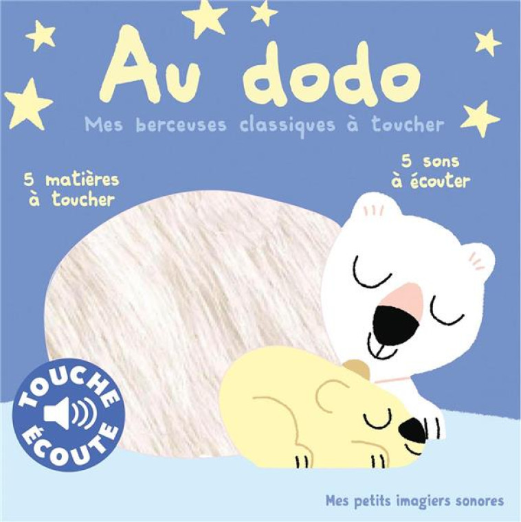 AU DODO. MES BERCEUSES A TOUCH - BILLET MARION - GALLIMARD