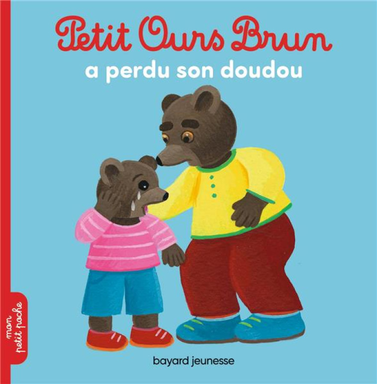 PETIT OURS BRUN A PERDU SON DO - AUBINAIS/BOUR - BAYARD JEUNESSE