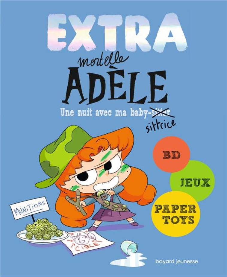 EXTRA MORTELLE ADELE T1 - UNE - M. TAN/MISS PRICKLY - BAYARD JEUNESSE