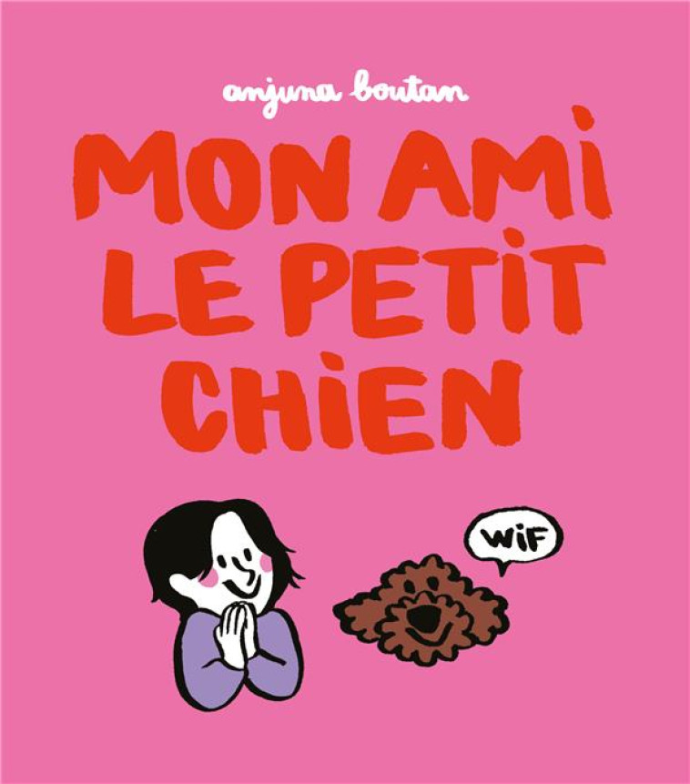 MON AMI LE PETIT CHIEN - BOUTAN ANJUNA - EDL