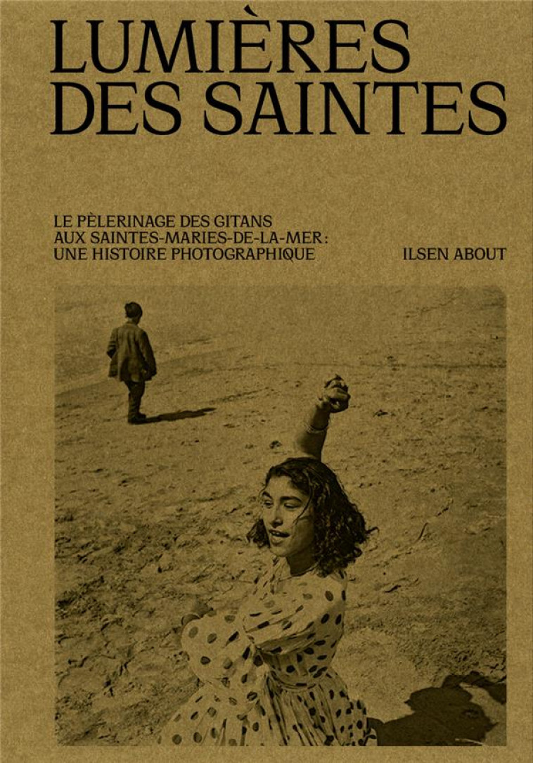 LUMIERES DES SAINTES - LE PELE - ABOUT ILSEN - TEXTUEL