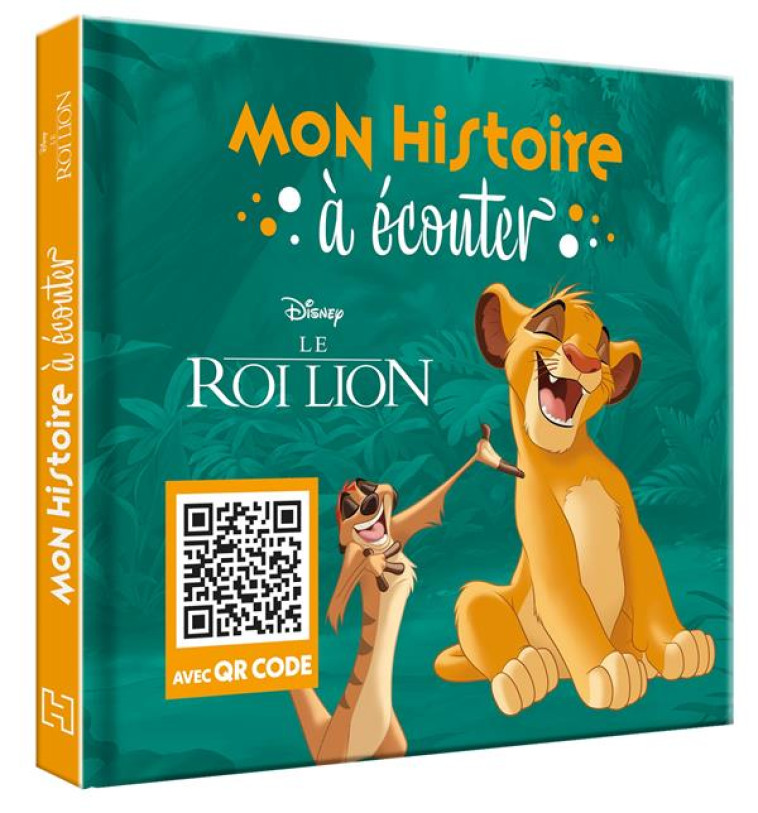 LE ROI LION - MON HISTOIRE A E - XXX - HACHETTE