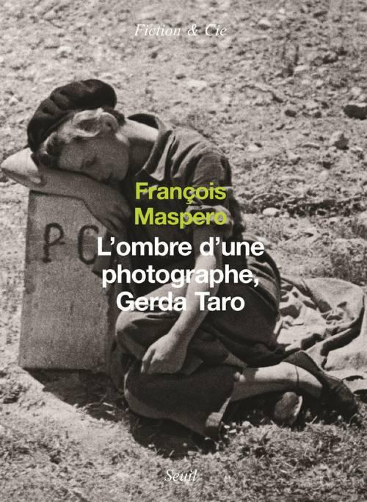 L-OMBRE D-UNE PHOTOGRAPHE. GER - MASPERO FRANCOIS - SEUIL